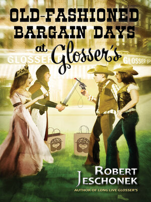 cover image of Old-Fashioned Bargain Days at Glosser's
